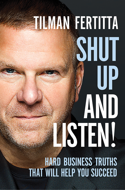 Tilman Fertitta Shut Up and Listen