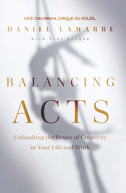 Daniel Lamarre, Balancing Acts