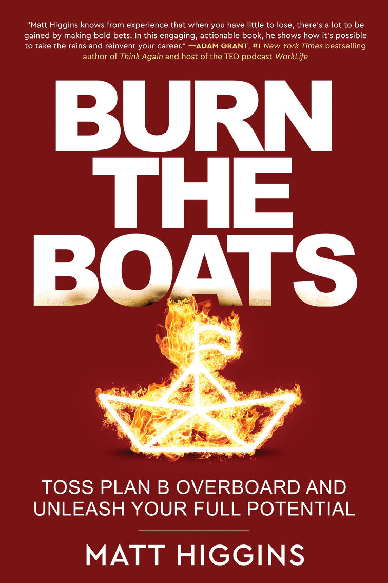 Matt Higgins Burn the Boats