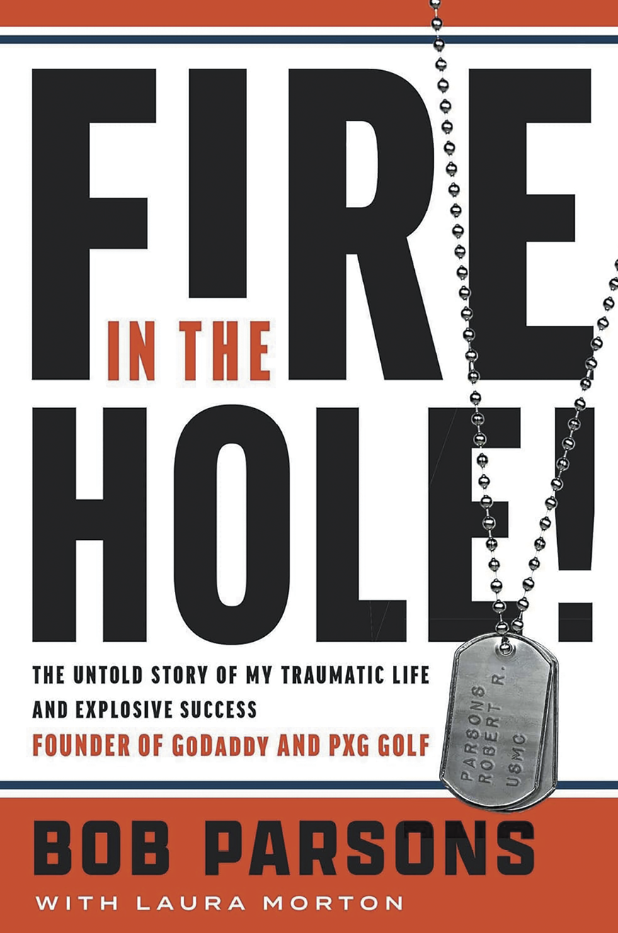 Bob Parsons Fire In The Hole